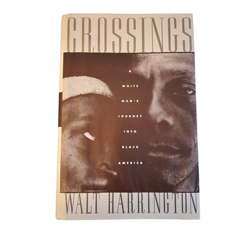 Crossings by Walt Harrington - isbn 0060165588 - harper collins